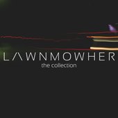 Lawnmowher: The Collection