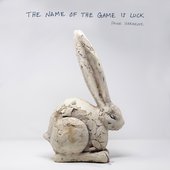 The Name of the Game Is Luck