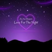 Jive Ass Sleepers Love For The Night.jpg