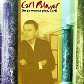 Do You Wanna Play, Carl?: The Carl Palmer Anthology