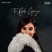 Tu Beh Gaya - Single