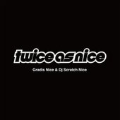 Gradis Nice & DJ Scratch Nice