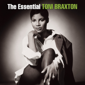 ToniBraxtonTheEssentialToniBraxtonAmazon1500pxPNG.png