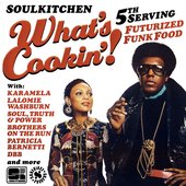 Soulkitchen What's Cookin'! 5th Serving (Futurized Funk Food)