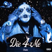 Die 4 Me [Clean] [Clean]