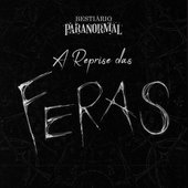 Bestiário Paranormal: A Reprise das Feras