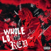 Whole Lotta Red Cover