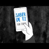 Saber de ti