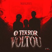 O Terror Voltou