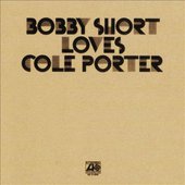 Bobby Short Loves Cole Porter