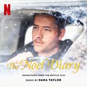 The Noel Diary (Soundtrack from the Netflix Film)