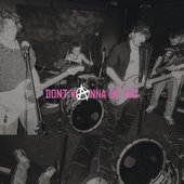 Dont Wanna Be You [Explicit]