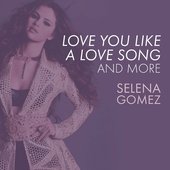 Love You Like A Love Song, And More