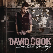 David-Cook-2011-The-Last-Goodbye-Single-Cover