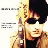 Robert Caruso - The Best-kept Secret In Rock'n'Roll promo (2012)