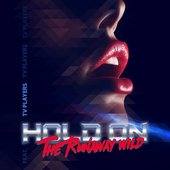 Hold On (feat. The Runaway Wild) - Single