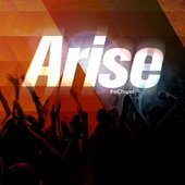 Arise