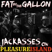 Jackasses on Pleasure Island [Explicit]