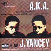 A.K.A. J. Yancey