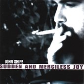 Sudden & Merciless Joy