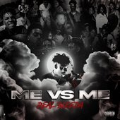 ME VS. ME [Explicit]