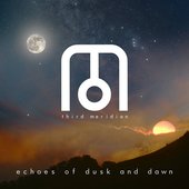 Echoes Of Dusk And Dawn