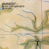 Ambient 1: Music For Airports