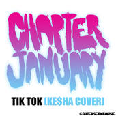 Chapter January Tik Tok Ke$ha Cover