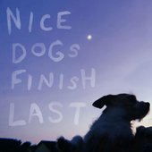 Nice Dogs Finish Last