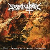 War, Blasphemy & Divine Destruction