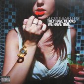 They Have Clocks, We Have Time [Explicit]