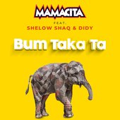 Mamacita feat. Shelow Shaq & Didy - Bum Taka Ta
