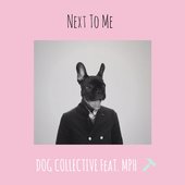 Next to Me (feat. MPH) - Single