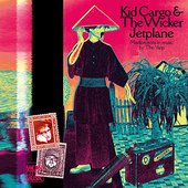 Kid Cargo & the Wicker Jetplane