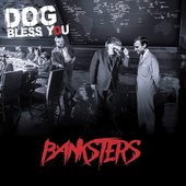 DOG BLESS YOU: Banksters (2019) Post-Grunge