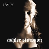 Ashlee Simpson - I Am Me