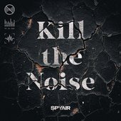 Kill the Noise