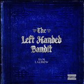 The Left Handed Bandit