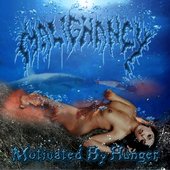 Malignancy - Motivated by Hunger