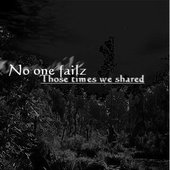 Those Times We Shared