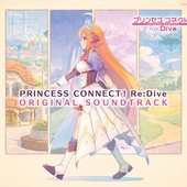 PRINCESS CONNECT! Re:Dive ORIGINAL SOUNDTRACK