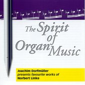 Norbert Linke: The Spirit of Organ Music