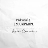 Pelicula Incompleta