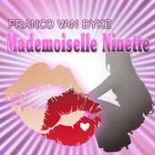 Mademoiselle Ninette (Original Dance Mix)