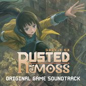 Rusted Moss (Original Game Soundtrack)