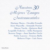 Nuestros 30 Mejores Tangos Instrumentales