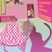 Não Repara a Bagunça - EP