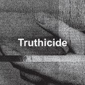 Truthicide