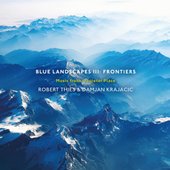 Blue Landscapes III: Frontiers (Music from a Quieter Place)