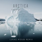 Arctica (Lukas Midub Remix) - EP